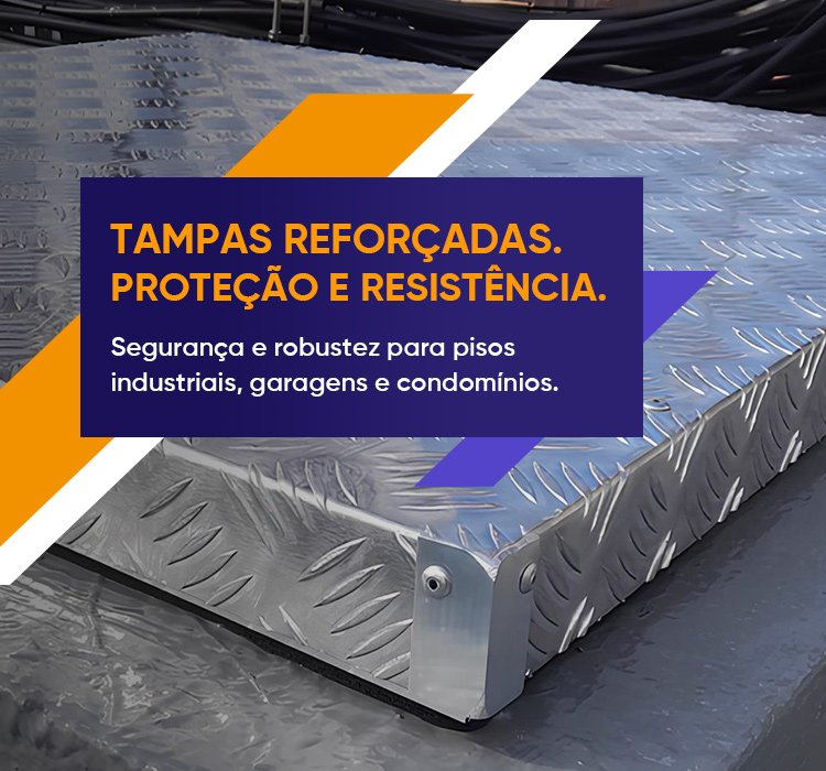 Tampas Reforçadas